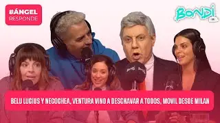 BELU LUCIUS, VENTURA VINO A DESCHAVAR A TODOS | ANGEL RESPONDE 21/05