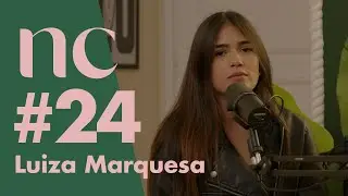 nudecast #24 - LUIZA MARQUESA