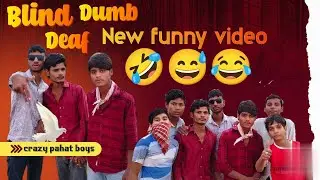 Funny video Blind Dumb Deaf #crazypahatboys #comedy #funny #r2h #r2w #trt #entertainment #memes