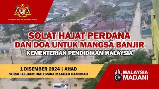 Solat Hajat Perdana & Doa Untuk Mangsa Banjir KPM