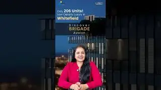 Is Brigade Avalon Whitefield the BEST Luxury 3 & 4 BHK Apartment Choice? Best Deal📞 +91 95605 09669