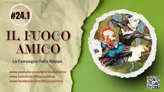 Sessione 24.01 D&D del Fuoco Amico, campagna della Mappa sul groppone
