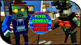 Pixel Combat: Zombie Strike | Gameplay Part 5 - Version 3.9.7.