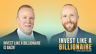 Invest Like a Billionaire is back!