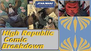High Republic Comic Issue 6 Breakdown