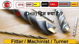 TWIST DRILL full topic IN HINDI  || NCL  || BARC || DRDO || fitter || by-@itipur /kanhaiyasir
