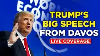 Trump In Davos LIVE: Trump's Big Ultimatum To World Leaders | Donald Trump Speech LIVE | WEF LIVE