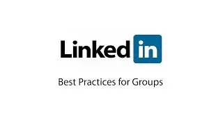Linkedin Groups Best Practices Linkedin Training 2