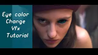 Eye Colour Change Vfx Tutorial in Nuke  #vfx