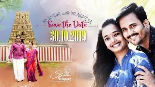 KISHOR & ANUSHYA || SAVE THE DATE || 30.10.19 || PROMO || SAM PHOTOGRAPHY