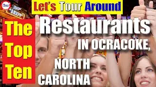 The TOP TEN BEST Restaurants in Ocracoke, North Carolina | Ocracoke Island NC 2022