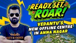 Ready Set Roar: Launch of Vedantu's New Offline Centre in Anna Nagar 🔥