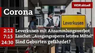 Corona-Krise: Erste NRW-St&auml;dte mit Ausgangsbeschr&auml;nkungen | WDR Aktuelle Stunde
