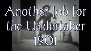 Another Job for the Undertaker 1901