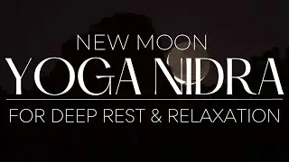 New Moon Yoga Nidra for Deep Rest