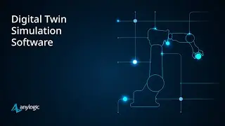 AnyLogic &ndash; Digital Twin Simulation Software