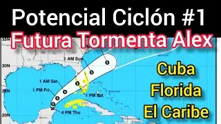 Futura tormenta Alex, potencial Cicl&oacute;n #1