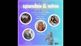 A Mom, A Runner, A Wine Guru & A Fitness Instructor - The Fab Four