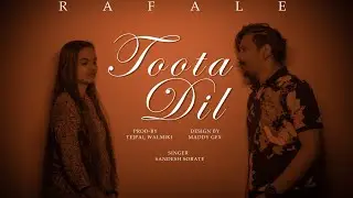 Rafale_Toota Dil (Official Music Video) Solapur | 2023