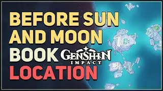 Before Sun and Moon Genshin Impact