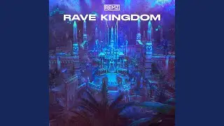 Rave Kingdom