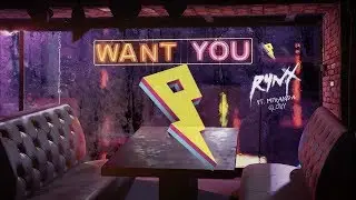 Rynx - Want You (feat. Miranda Glory) [Lyric Video]