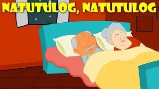 Natutulog Natutulog | Awiting Pambata Tagalog