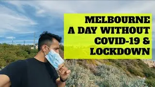 Melbourne - No More COVID-19 and Stage 4 Lockdown