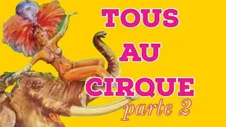 Tous au Cirque - Parte 2  (1991)
