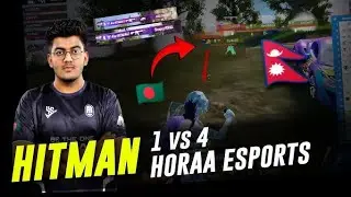 A1 Esports Hitman 🇧🇩 1 vs 4 🇳🇵 Horaa Esports | Hitman On fire 🔥| A1 ESPORTS VS HORAA ESPORTS