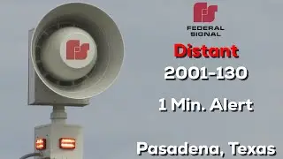 (Distant) Federal Signal 2001-130 | 1 Min. Alert | Pasadena, Texas