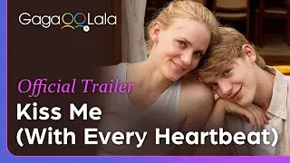 Kiss Me (With Every Heartbeat) | Official Trailer | They're both stepsisters and girlfriends.