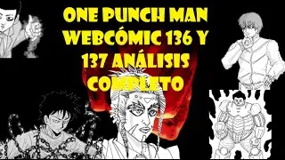 &iexcl;El Verdadero L&iacute;der De Los Neo H&eacute;roes!&iexcl;Prisionero VS Raiden! One Punch Man Webc&oacute;mic 136-137 An&aacute;lisis