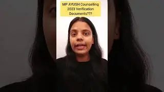 All documents required for MP AYUSH Counselling 2023 verification #mpayushcounselling2023#bams#bhms