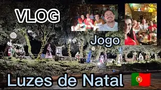 VLOG | Luzes de Natal em FÁTIMA 🇵🇹 E Jogo da Seleção em PORTUGAL