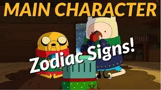 Adventure time - Zodiac signs of all main characters!