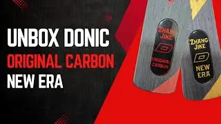 UNBOXING DONIC ZHANG JIKE ORIGINAL CARBON & NEW ERA - The Ultimate Table Tennis Blades?