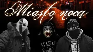SEKTOR#109 feat GALIK - Miasto nocą (prod.FUSO)