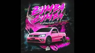 Zumba Zumba (ELETRO FUNK)