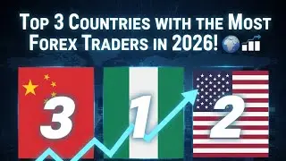 Top 3 Countries with the Most Forex Traders in 2026! 🌍📈