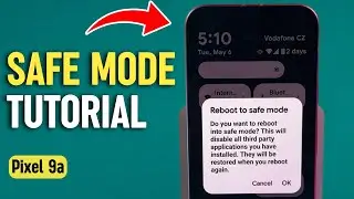 Как войти и выйти из безопасного режима на Google Pixel 9a