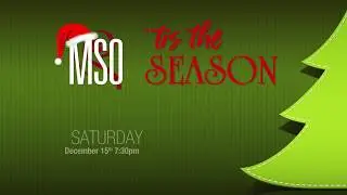 MSO: 'Tis the Season