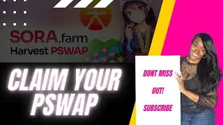 How to claim your PSWAP from the SORA farm!