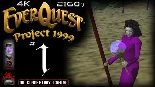 (4K) EverQuest: Project 1999 [ Ep01 ] ► 