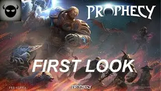 Prophecy - First Look Gameplay
