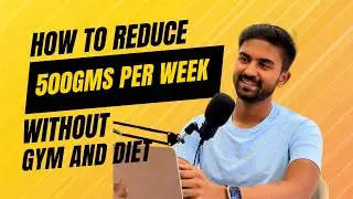 Reduce 0.5kgs per week without diet & workout - LeanWithYash