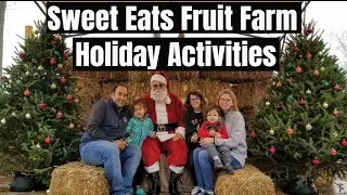 Sweet Eats Fruit Farm Holiday Activities | Georgetown Texas