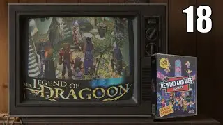 The Legend of Dragoon - Episode 18 - Rewind and Vibe Classics  #ps1gameplay #jrpg #squareenix