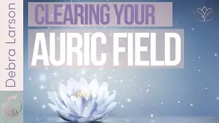 Powerful Fifty-Point Cosmic Cleansing Meditation | Debra Larson