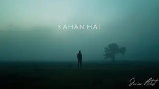 Kahan Hai | Junior Artist | Hindi Urdu Ambient Pop | Electronic Chill Pop Song 🔥